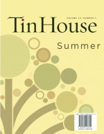 Tin House: Tenth Anniversary Issue - Charles Baxter, Aimee Bender, Jim Shepard, Dorothy Allison, Amy Hempel