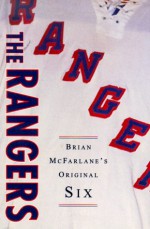 The Rangers - Brian McFarlane