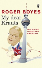 My dear Krauts - Roger Boyes, Axel Henrici