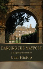 Dancing the Maypole - Cari Hislop