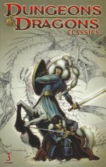 Dungeons & Dragons Classics Volume 3 - Dan Mishkin, Jeff Grubb, Ben Schwartz