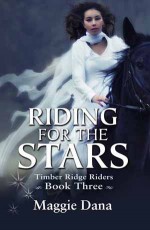 Riding for the Stars - Maggie Dana