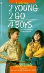 Too Young To Go For Boys - Linda Lewis, Lewis