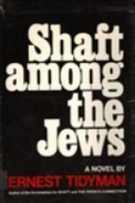 Shaft Among the Jews - Ernest Tidyman