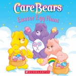 Care Bears: Easter Egg Hunt - Quinlan B. Lee, Jay B. Johnson