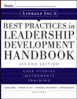 Linkage Inc's Best Practices in Leadership Development Handbook: Case Studies, Instruments, Training (J-B US non-Franchise Leadership) - Linkage Inc, David Giber, Samuel M. Lam, Marshall Goldsmith, Justin Bourke