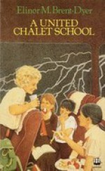 A United Chalet School - Elinor M. Brent-Dyer