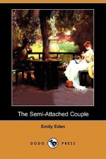 The Semi-Attached Couple - Emily Eden