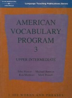 American Vocabulary Program 3: Upper Intermediate - John Flower, Michael Berman, Ron Martinez, Mark Powell