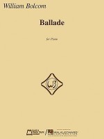 Ballade: For Piano - William Bolcom