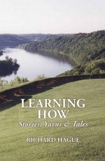 Learning How: Stories, Yarns & Tales - Paul Piper