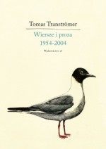 Wiersze i proza 1954-2004 - Tomas Tranströmer, Magdalena Wasilewska-Chmura, Leonard Neuger