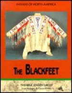 Blackfeet - Theresa Jensen Lacey, Frank W. Porter