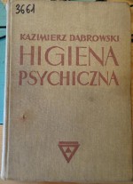 Higiena psychiczna - Kazimierz Dąbrowski