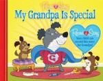 My Grandpa Is Special - Deirdre Quinn Burgess, Publications International Ltd., Jack Hughes