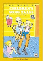 The Book of Children's Song Tales - John M. Feierabend, Tim Caton