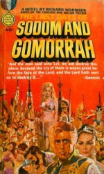 The Last Days Of Sodoma And Gomorrah - Richard Wormser