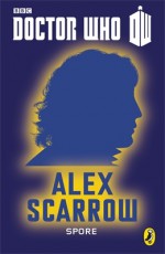 Spore - Alex Scarrow