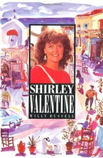 Shirley Valentine - Willy Russell, Roy Blatchford