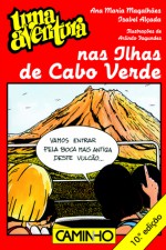 Uma Aventura nas Ilhas de Cabo Verde - Ana Maria Magalhães, Isabel Alçada