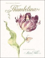 Thumbelina - Lauren Mills, Hans Christian Andersen