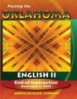 Passing the Oklahoma English II End-Of-Instruction: Developed to PASS - Mallory Grantham, Zuzana Urbanek, Frank Pintozzi