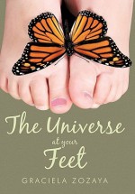 The Universe at Your Feet - Graciela Zozaya