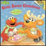 Elmo Saves Christmas (Pictureback(R)) - Ellen Appleby