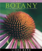 Introductory Botany: Plants, People, and the Environment, Media Edition - Linda R. Berg