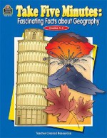 Take Five Minutes: Fascinating Facts about Geography - Ruth Foster