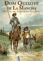 Dom Quixote de La Mancha (Portuguese Edition) - Miguel de Cervantes Saavedra, António Feliciano de Castilho