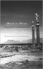 Death in Persia - Annemarie Schwarzenbach, Lucy Renner Jones