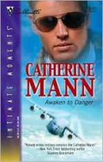 Awaken to Danger - Catherine Mann