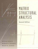 Matrix Structural Analysis, With MASTAN2 - William McGuire