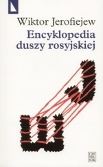 Encyklopedia duszy rosyjskiej. Romans z encyklopedią - Wiktor Jerofiejew