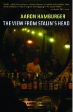 The View from Stalin's Head - Aaron Hamburger