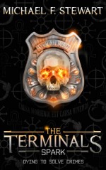 The Terminals: Spark - Michael F. Stewart