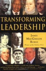 Transforming Leadership - James MacGregor Burns