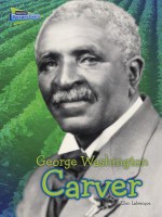 George Washington Carver - Ellen Labrecque