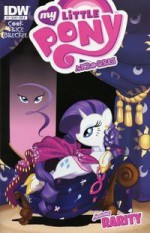 My Little Pony Micro-Series: #3 (of 6): Rarity - Katie Cook, Andy Price, Amy Mebberson