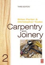 Carpentry and Joinery 2 (Carpentry & Joinery) - Chris Tooke, Christopher Tooke