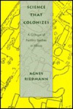 Science that Colonizes: A Critique of Fertility Studies in Africa - Agnes Riedmann