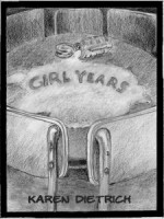 Girl Years - Karen Dietrich