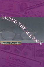 Facing the Age Wave - David A. Wise, Douglas Bernheim, John Shoven, David Cutler