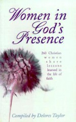 Women in Gods Presence: - Edith Schaeffer, Karen Burton Mains, Maxine Hancock