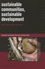 Sustainable Communities, Sustainable Development: Other Paths for Papua New Guinea - Paul James