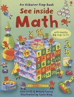 See Inside Math (An Usborne Flap Book) - Alex Frith, Minna Lacey, Colin King