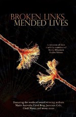 Broken Links, Mended Lives - Carol Berg, Cindi Myers, Mario Acevedo