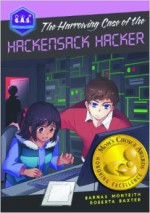 The Harrowing Case of the Hackensack Hacker - Roberta Baxter, Barnas Moneith