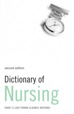 Dictionary of Nursing: Over 11,000 terms clearly defined - A & C Black, Jane Russell